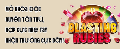 Thưởng Chào Mừng Thành Viên Mới promotion